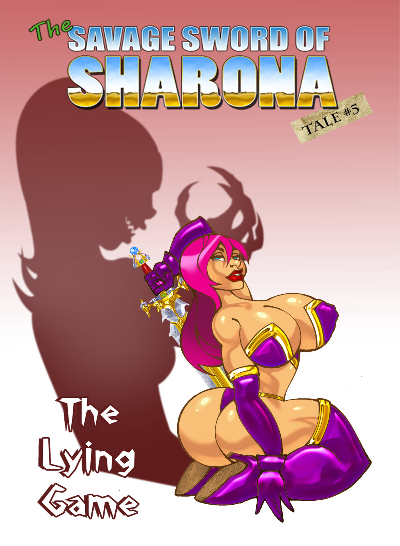 The Savage Sword of Sharona 5 The Lying Game Porn Comics