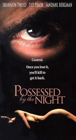 Possessed by the Night / Одержимые ночью