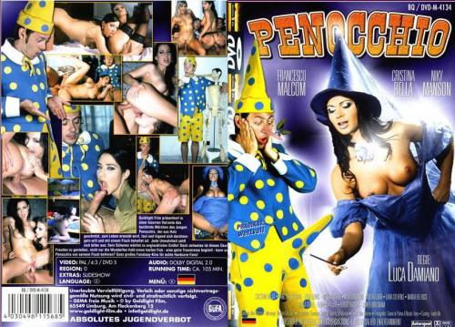 Penocchio / La pute et le pantin / Penocho / Пинокио   , Maria Bellucci, Mya Diamond, Nikki Montana , Tera Bond, Michela Sabatini , Lara Stevens, Horst Baron, Nick Lang, Francesco Malcom, James Brossman)