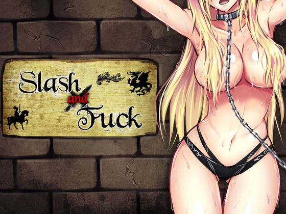 Slash ＆ Fuck